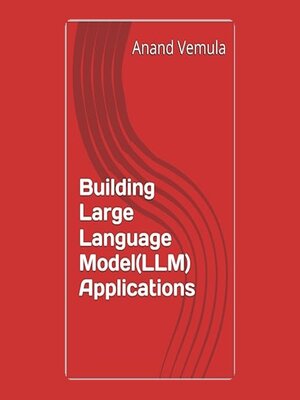 cover image of Building Large Language Model(LLM) Applications